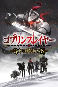 Goblin Slayer: Goblin’s Crown